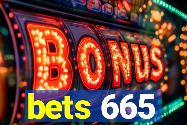 bets 665